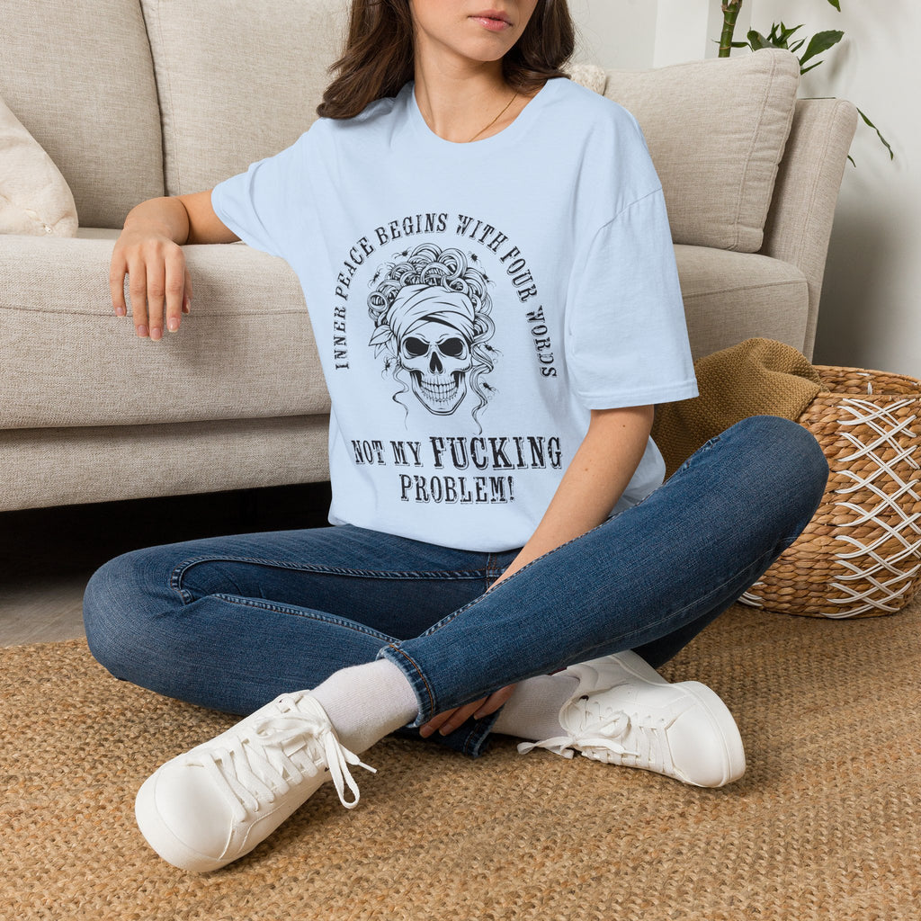 Inner Peace Begins With Four Words ... Mom T‑Shirt