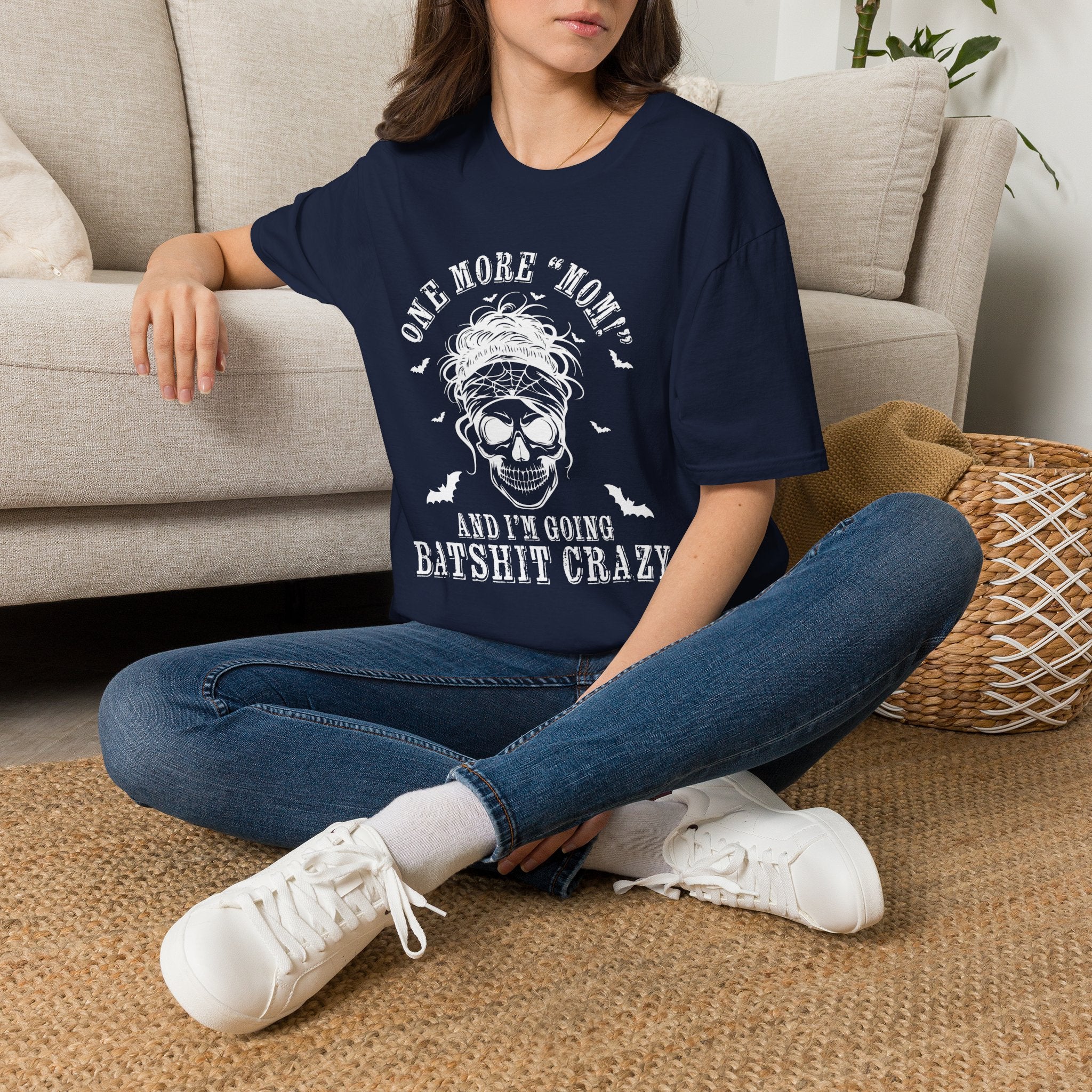One More "Mom" and I'm Going... Mom T-Shirt