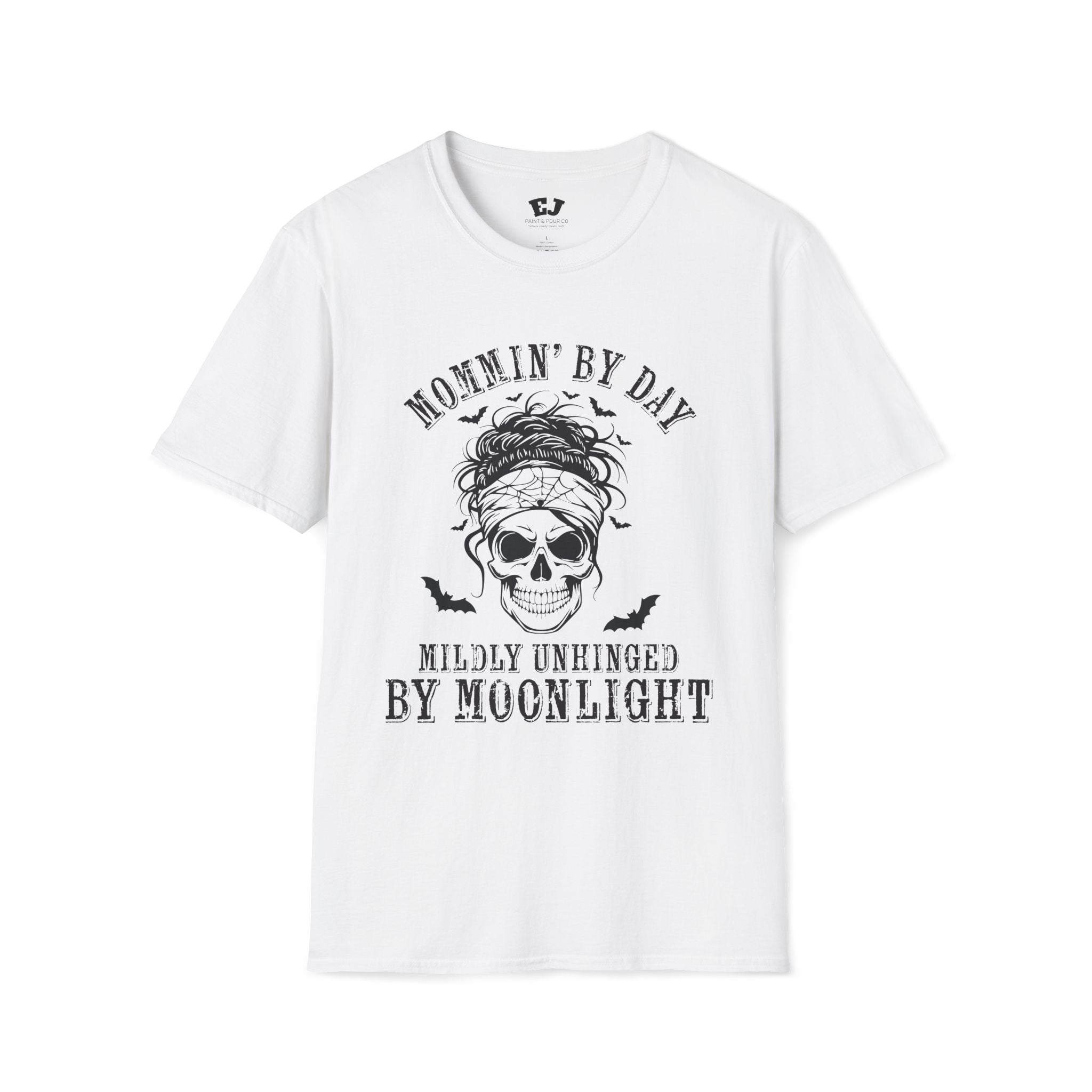 Mommin' By Day  Mildly Unhinged... Mom T-Shirt