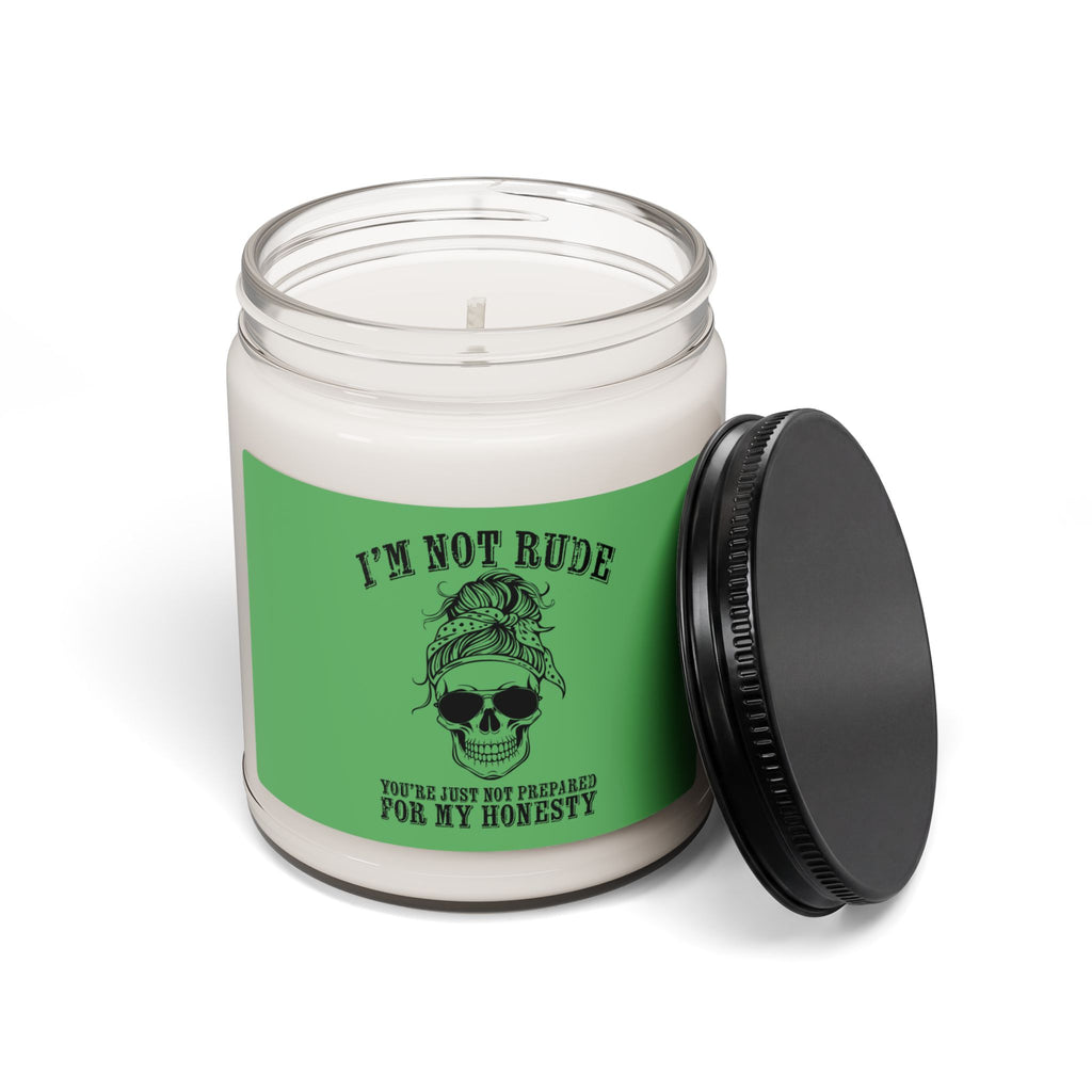 I’m Not Rude. You’re Just Not Prepared for My Honesty Candle