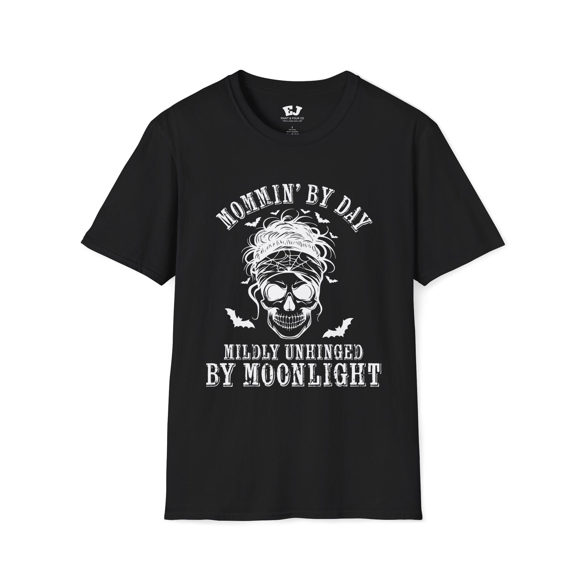 Mommin' By Day  Mildly Unhinged... Mom T-Shirt