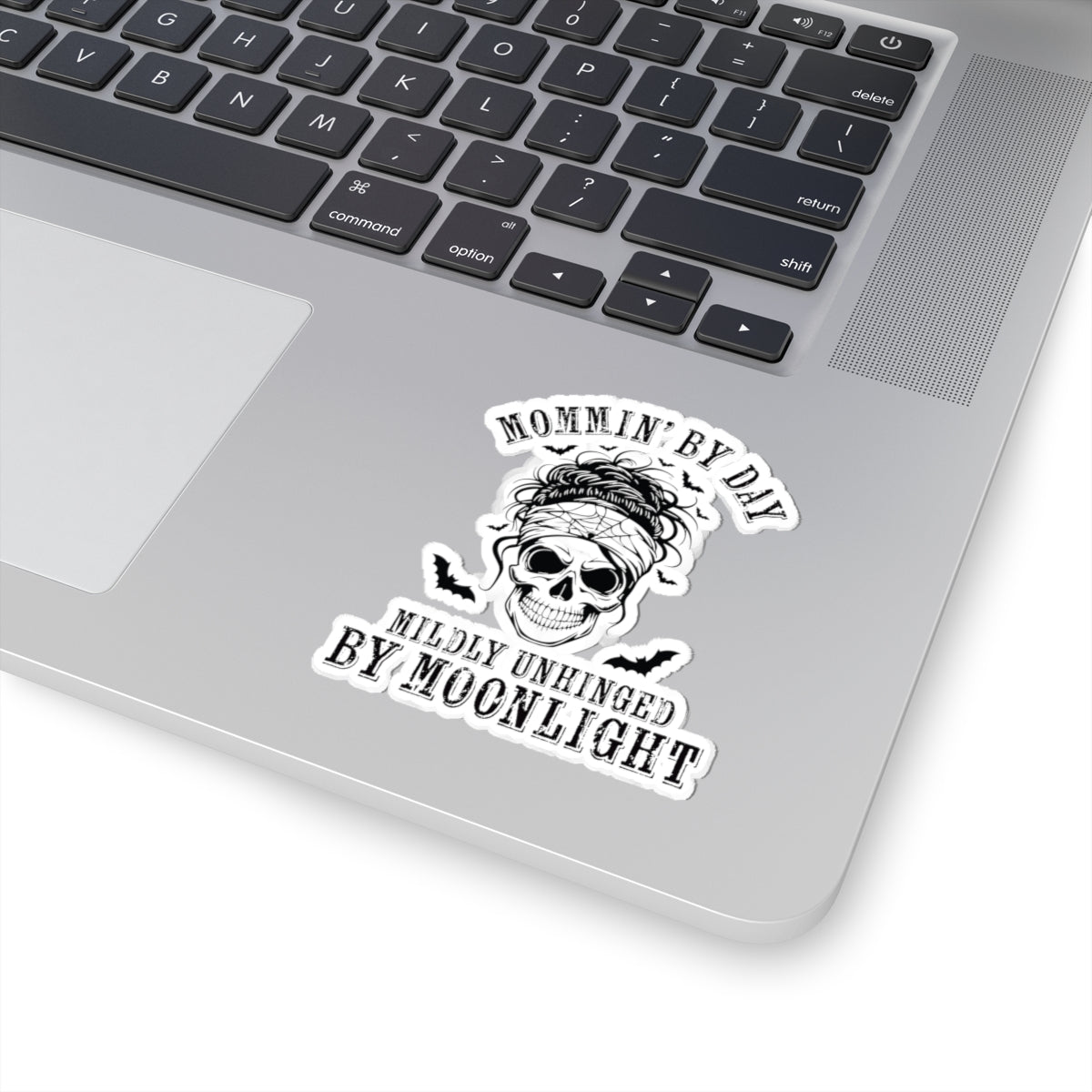 Kiss-Cut Sticker — "Mommin' By Day, Mildly Unhinged By Moonlight" Skull Mom Design