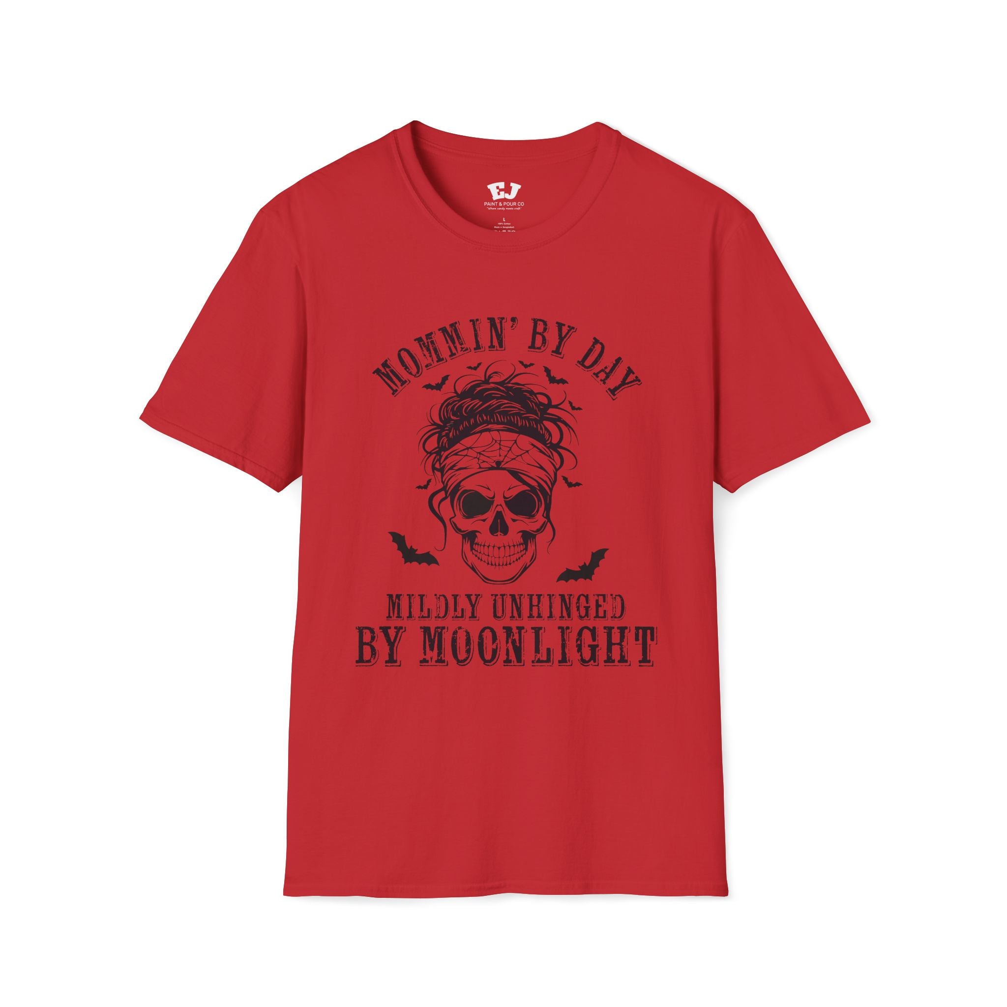 Mommin' By Day  Mildly Unhinged... Mom T-Shirt
