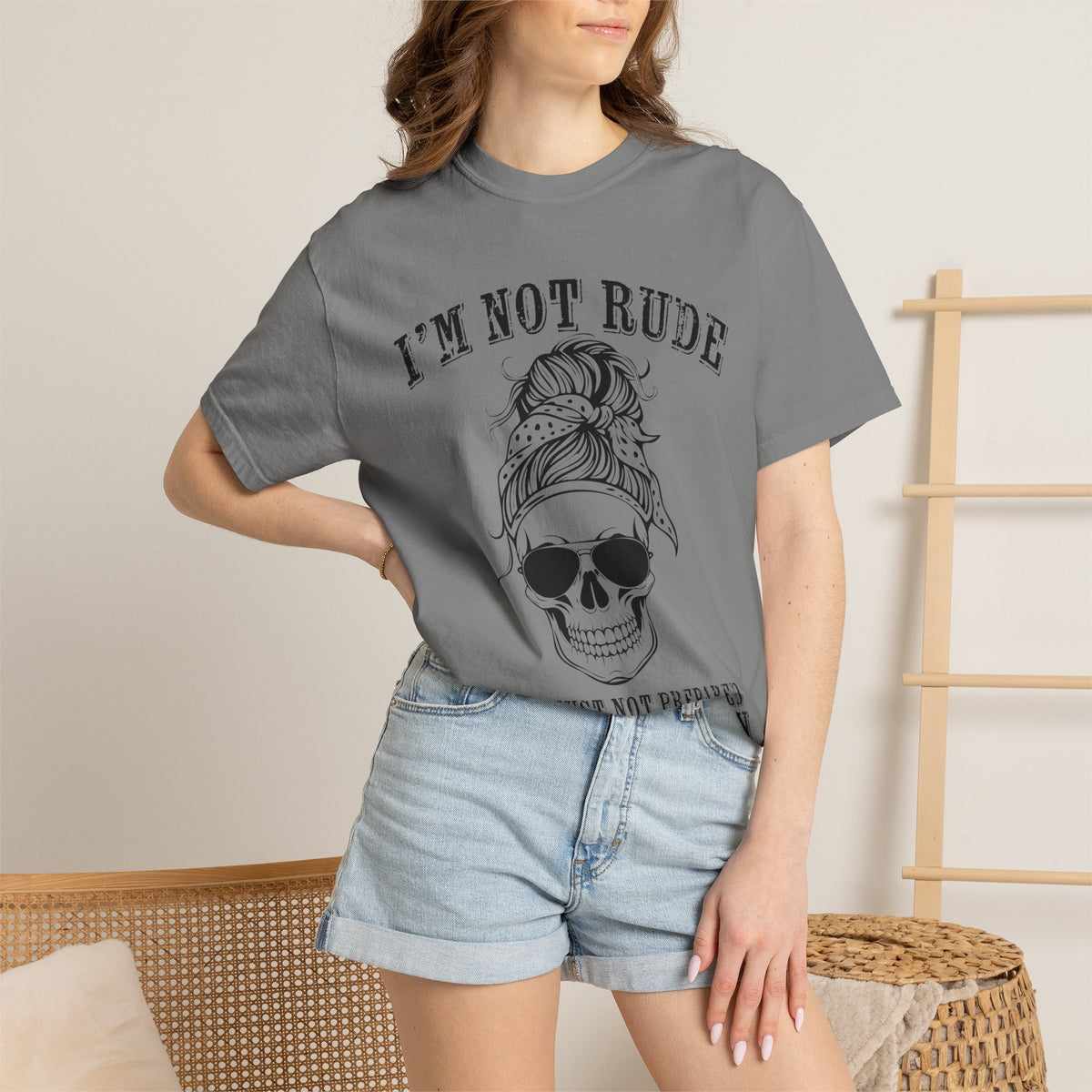 I’m Not Rude, You’re Just Not Prepared for My Honesty T-Shirt