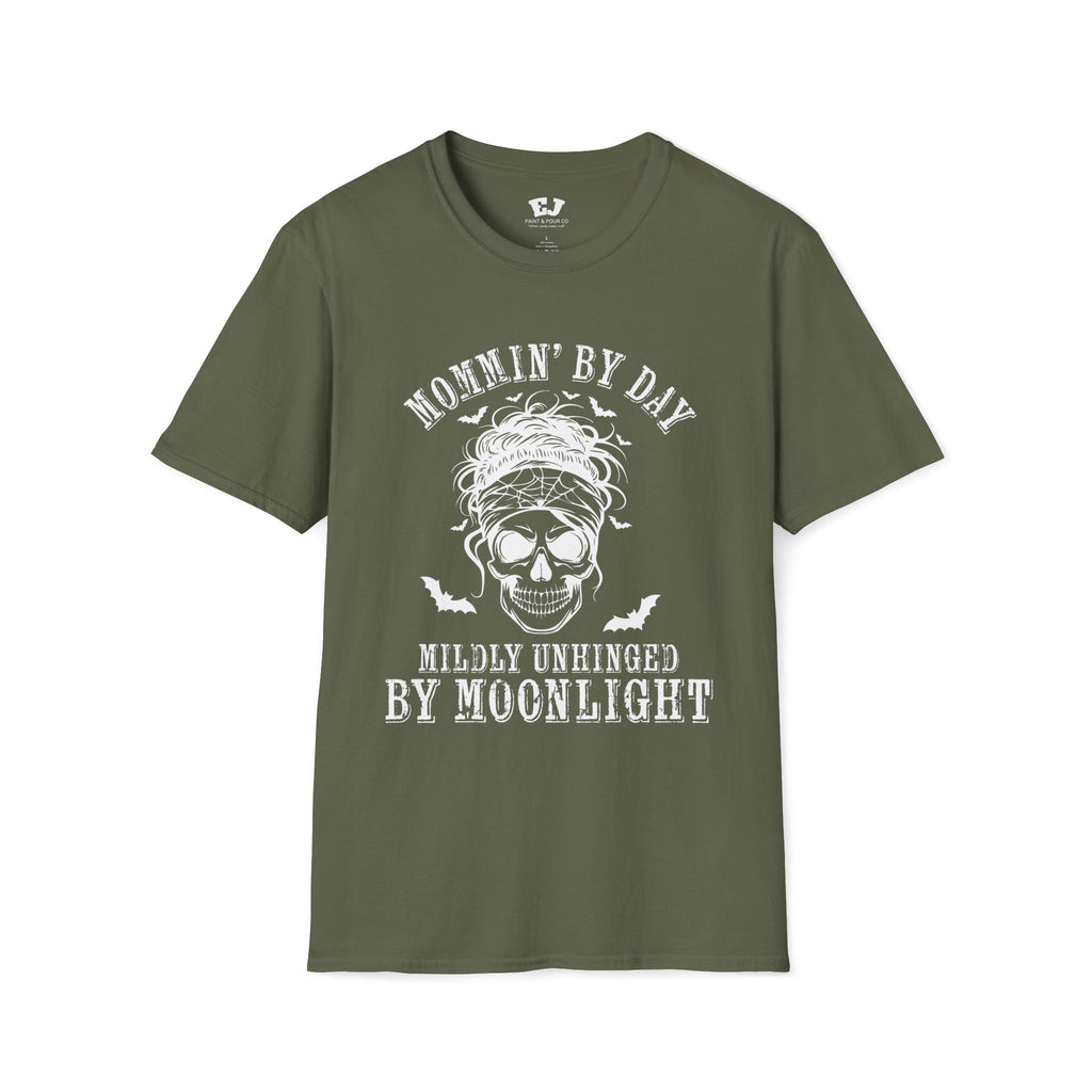 Mommin' By Day  Mildly Unhinged... Mom T-Shirt
