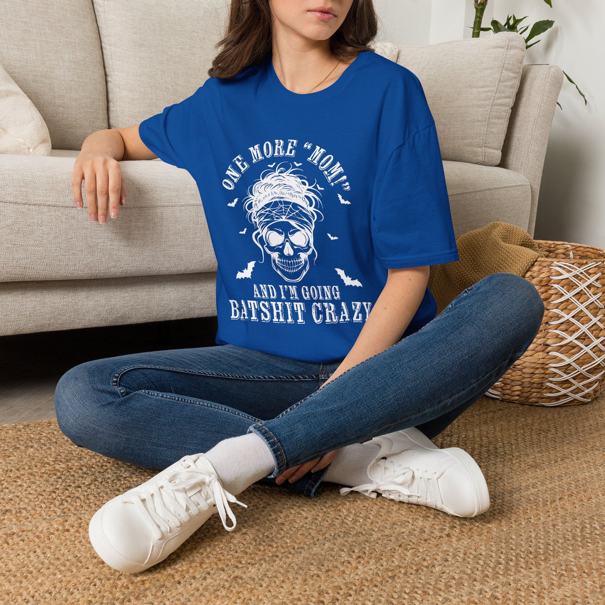 One More "Mom" and I'm Going... Mom T-Shirt