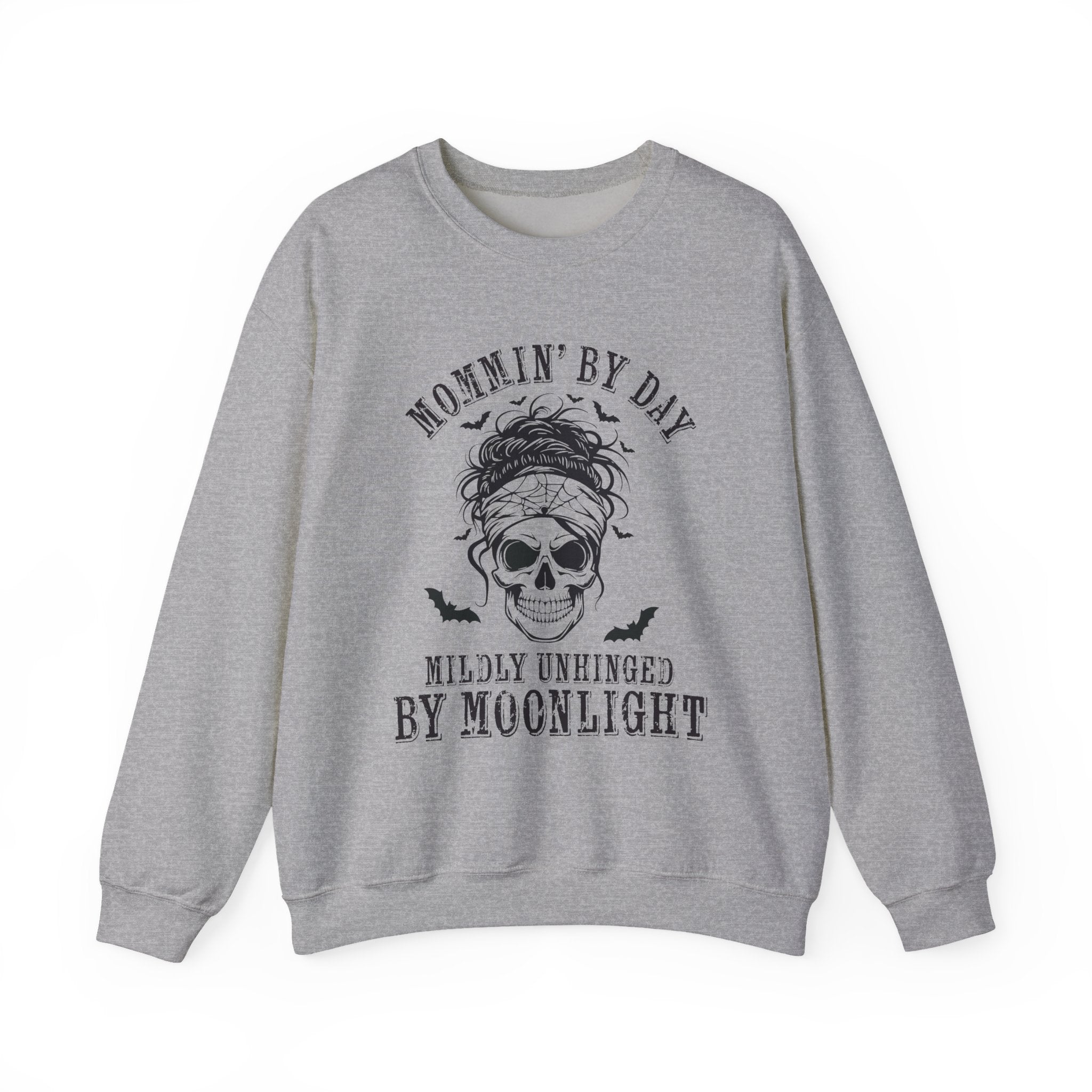 Mommin’ By Day, Mildly Unhinged... Mom Sweatshirt