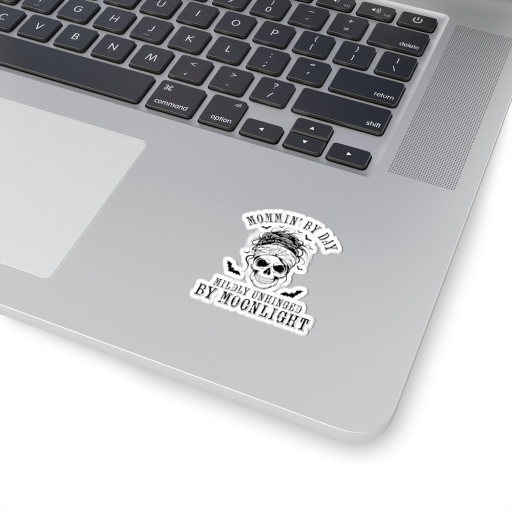 Kiss-Cut Sticker — "Mommin' By Day, Mildly Unhinged By Moonlight" Skull Mom Design